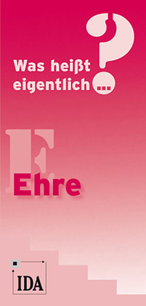 Was hei&szlig;t eigentlich ... Ehre?
