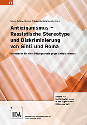 Antiziganismus &ndash; Rassistische Stereotype und Diskriminierung von Sinti und Roma.