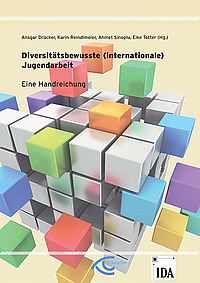 Diversit&auml;tsbewusste (internationale) Jugendarbeit. Eine Handreichung.